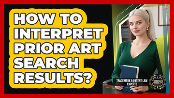 How To Interpret Prior Art Search Results?