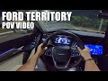 Ford Territory Titanium - POV Video