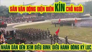 Hợp luyện diễu binh, diễu hành - sân vận động Điện Biên kín chỗ, nhân dân đến xem đông kỷ lục!