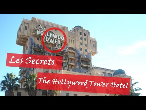 LES SECRETS DU HOLLYWOOD TOWER HOTEL A DISNEYLAND