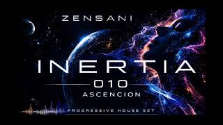 PROGRESSIVE iNERTIA 010 Ascencion 22.05.2026