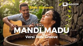 Download lagu Mandi Madu - Elvi Sukaesih | Versi Jazz Dut Groove
