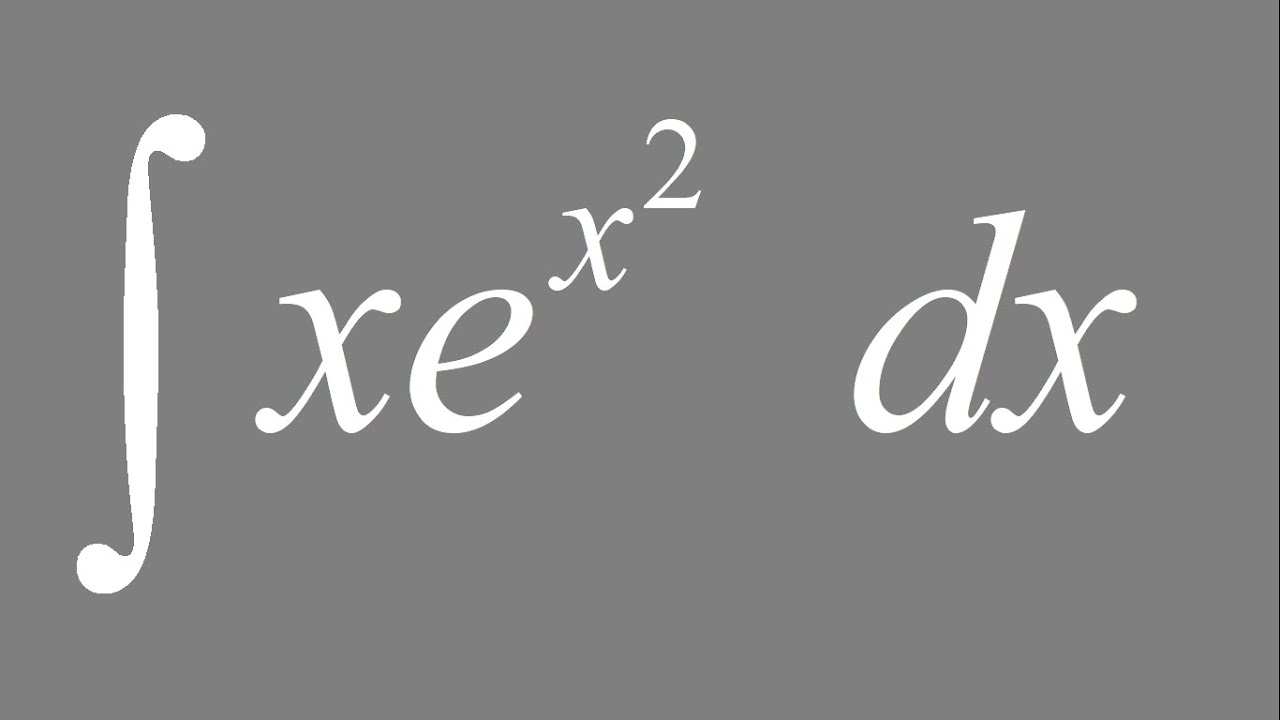 Integral Of Xe x 2 Dx YouTube integral-of-xe-x-2-dx-youtube