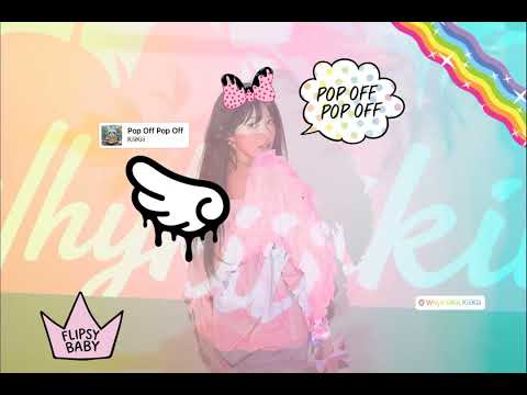 KiiiKiii - Pop Off Pop Off [FINAL TEASER MIX]