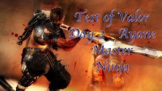 Ninja Gaiden 3: Razor's Edge - Test of Valor (ToV)  Day 2 - Ayane - Master Ninja