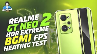 Realme GT Neo 2 BGMI HDR Extreme FPS Test, Heating Test - Good 60FPS in HDR