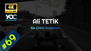 Serbest Sürüş 69 Ali Tetik - Sis Çöktü Dağlarıma 4K 