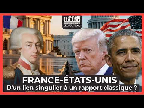 FRANCE- ETATS-UNIS : d'un lien singulier à un rapport classique