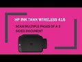 HP Ink Tank Wireless 415 | 419 | 418 | 410 : Scan multiple pages of a 2 sided document