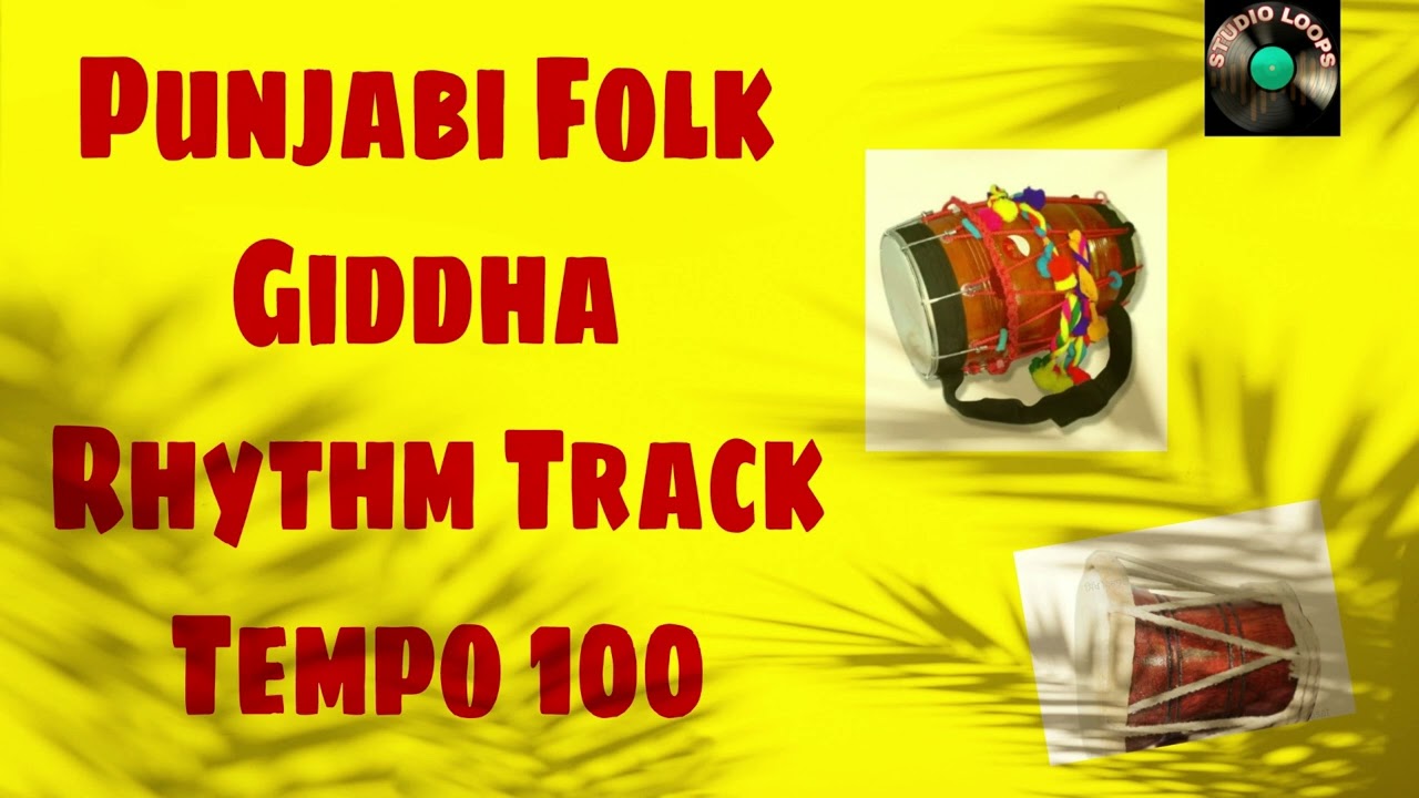 Traditional Punjabi Folk Dance Giddha Beat Loop  Tempo 100 