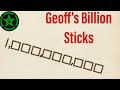 Achievement Hunter: Geoff&#39;s Billion Sticks