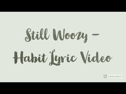 Still Woozy - Habit  Lyrics / Lyric Video [English]