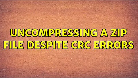 Uncompressing a ZIP file despite CRC errors