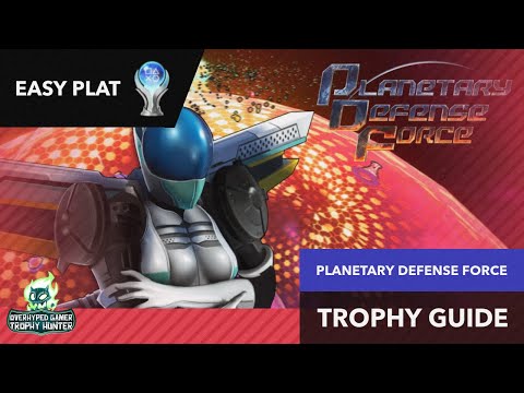 Planetary Defense Force | Trophy u0026 Achievement Guide