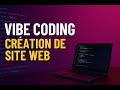 Vibe Coding : Comment utiliser une IA pour créer un site web sans savoir coder
