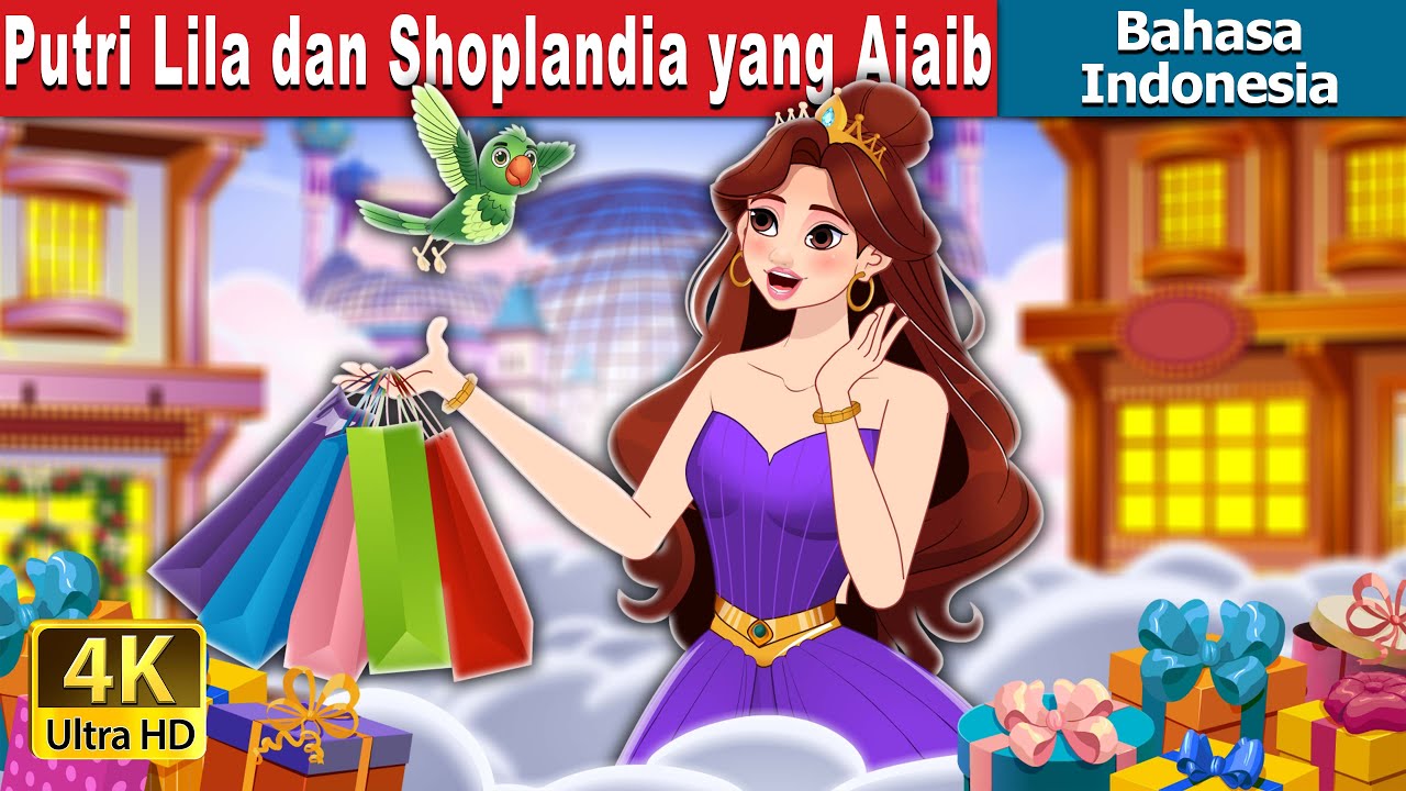 Putri Lila dan Shoplandia yang Ajaib | Princess Lila and Magical Shoplandia | 