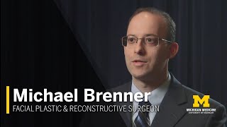 Michael Brenner, M.D. | Facial Plastic and Reconstructive Surgeon, Michigan Medicine