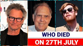 Famous Actors and People who died Today 27th July 2022
