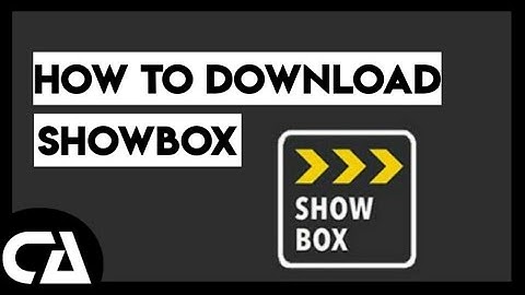 How to Download Showbox on Android/iOS