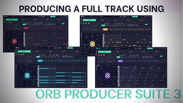 Making an entire house/pop track using Orb Producer Suite 3