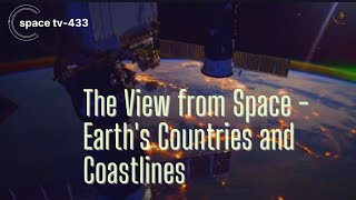 The view from space-Earth's Countries and Coastlines 😱