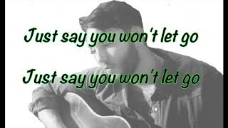 Say You Won't Let Go Lyrics - James Arthur