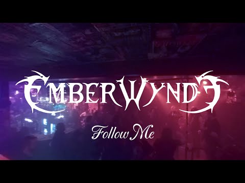 EMBERWYNDE - Follow Me live 2025