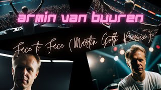 Armin van Buuren - Face to Face (Martin Roth Remix)
