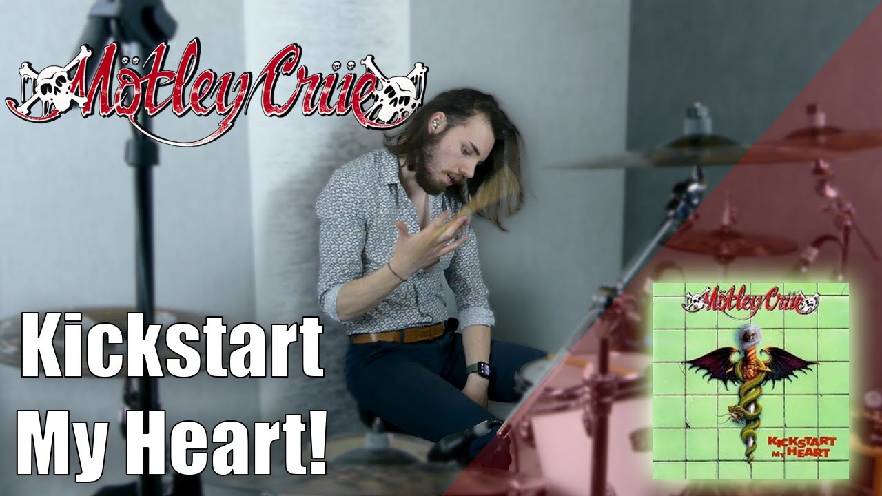 Mötley Crüe Kickstart my Heart Drum Cover 🥁 YouTube