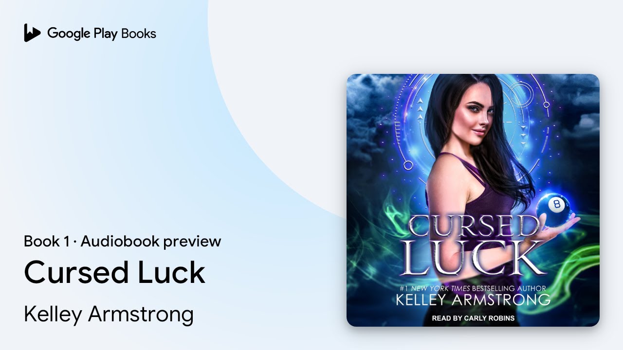 Cursed Luck Book 1 by Kelley Armstrong · Audiobook preview
