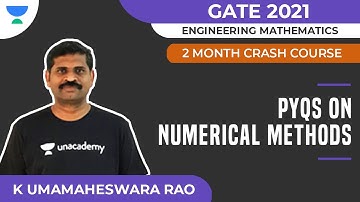 PYQs on Numerical Methods - 2 Month Crash Course for GATE 2021 | Engineering Math | Umamaheswara Rao