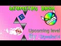 Upcoming level by skywalker14 preview  geometry dash