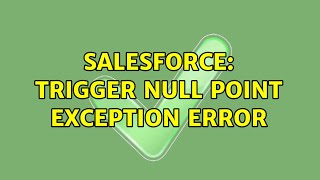 Salesforce: Trigger null point exception error Net Worth