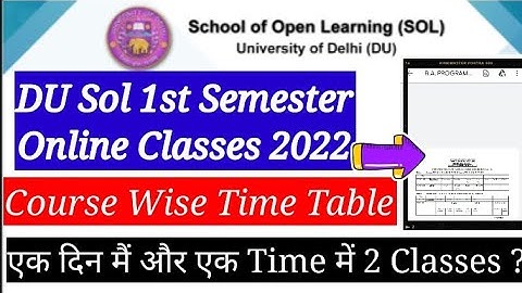 SOL First Semester Online classes Time Table Releas 2022 । एक दिन मैं और एक Time में 2 Classes ? SOL