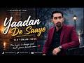 Yaadan De Saaye 💔 | New Punjabi Sad Song 2026 | Heart Touching Love Story Song#punjabisong