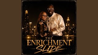 The Enrichment Slide (feat. Thomas Robertson III)