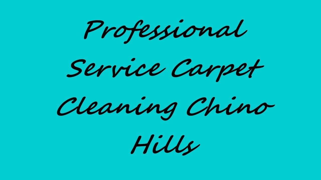 Professional Service Carpet Cleaning Chino Hills YouTube