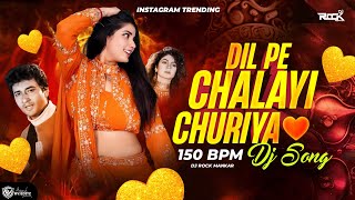 Tune Dil Pe Chalai Churiya Dj Song | Bewafa Sanam Song | 150 Bpm | Dj Rock Mankar | TRENDING DJ SONG