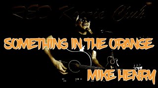 Something in the Orange - Zach Bryan Cover - Mike Henry 2023