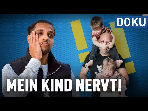 Video: Wenn Das Kind Nervt