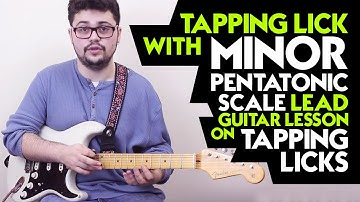 Tapping Lick with Minor Pentatonic Scale - Lead Guitar Lesson on Tapping Licks