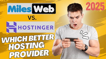 Milesweb vs. Hostinger: Which better and cheaper hosting provider in 2025? #hosting