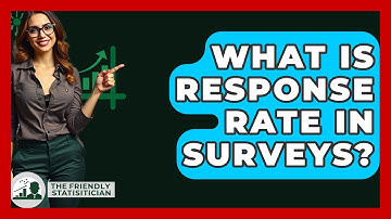 What Is Response Rate In Surveys? - The Friendly Statistician