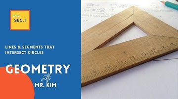 [Geometry]  10.1  Lines and Segments that Intersect Circles