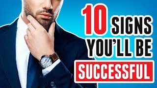 Are YOU Destined To FAIL? 10 Signs YOU​'LL​ Be SUCCESSFUL .... or NOT!