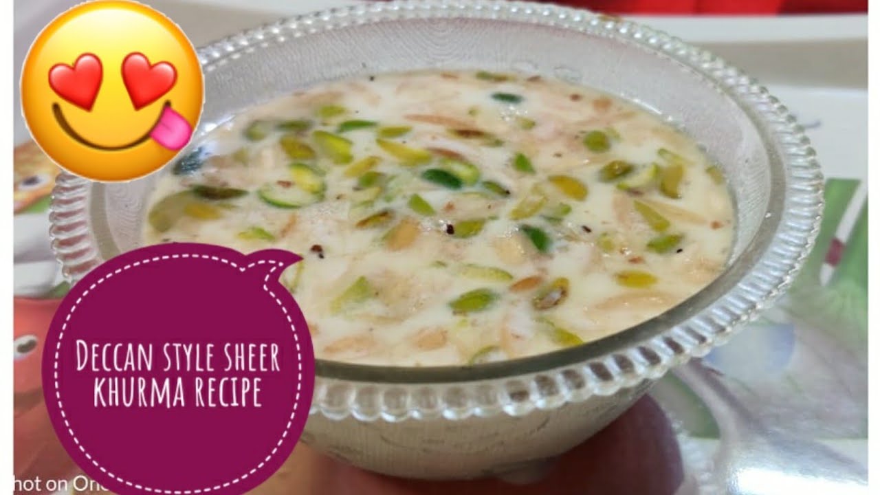 Sheer khurma recipe deccan style sheer khurma recipe eid special