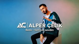 Bedo - Seni Zor Sevdim (Alper Çelik Remix) | Melodic Deep House 2026