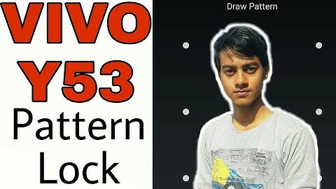 Vivo y53 | How to pattern lock on vivo y53 |