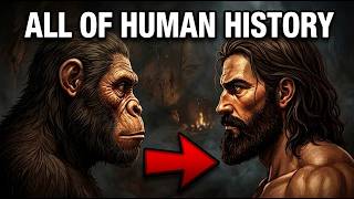 All of Human History. Every Single Part. (Full Documentary)