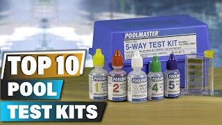 Best Pool Test Kits In 2025 - Top 10 Pool Test Kit Review
